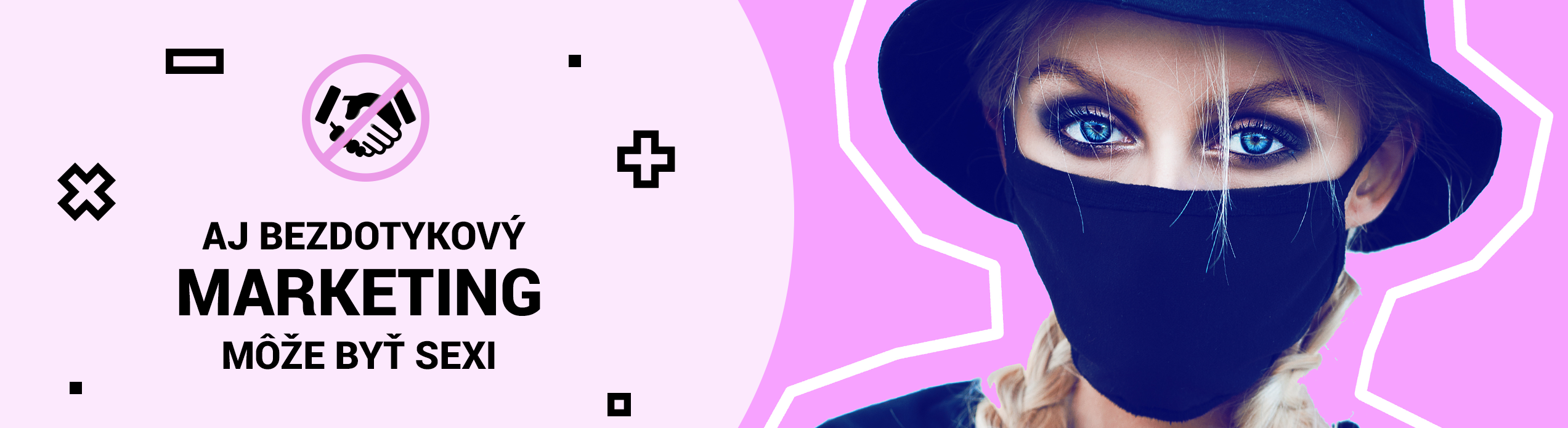 Aj bezdotykový marketing môže byť sexi