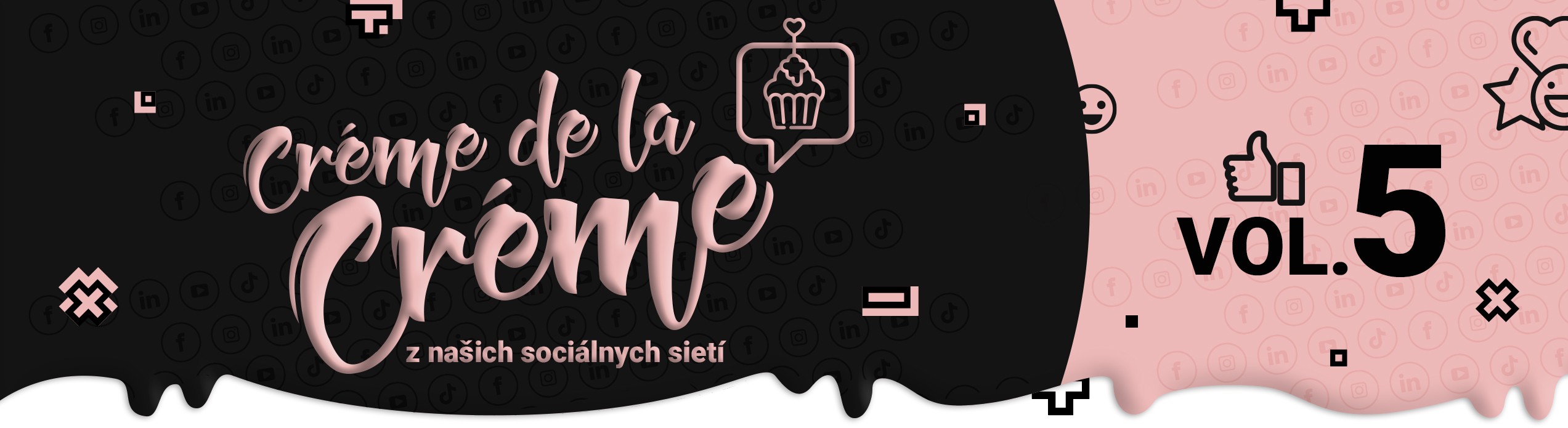 Social Créme de la créme VOL.5 - Blackout, CSR a 1.apríl