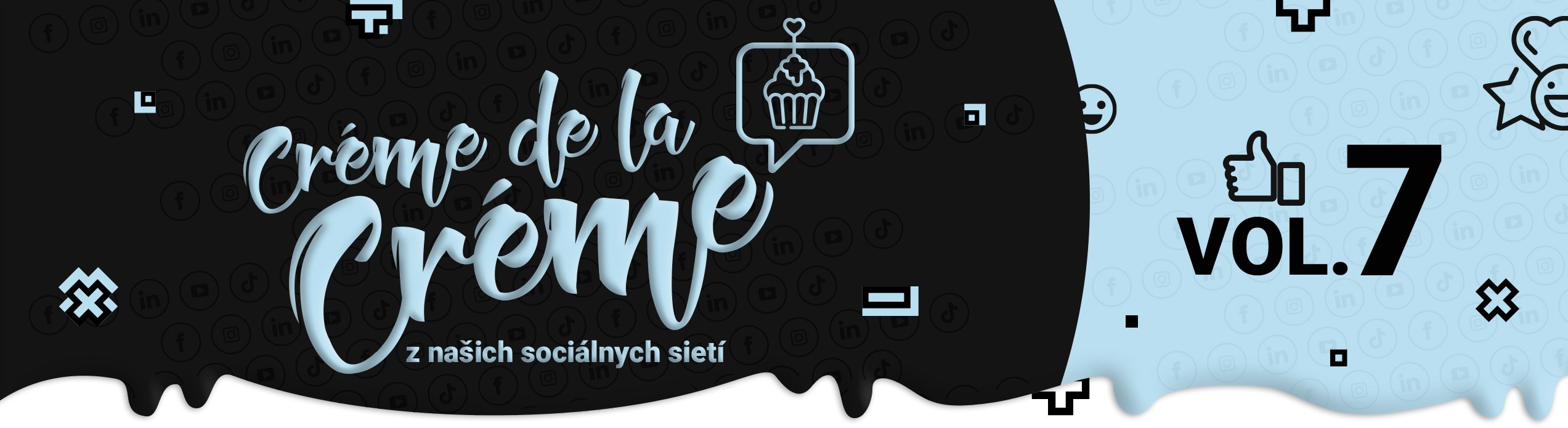 Créme de la créme VOL. 7 – pretlak na sociálnych sieťach a ako oslovujeme generáciu Zoomerov